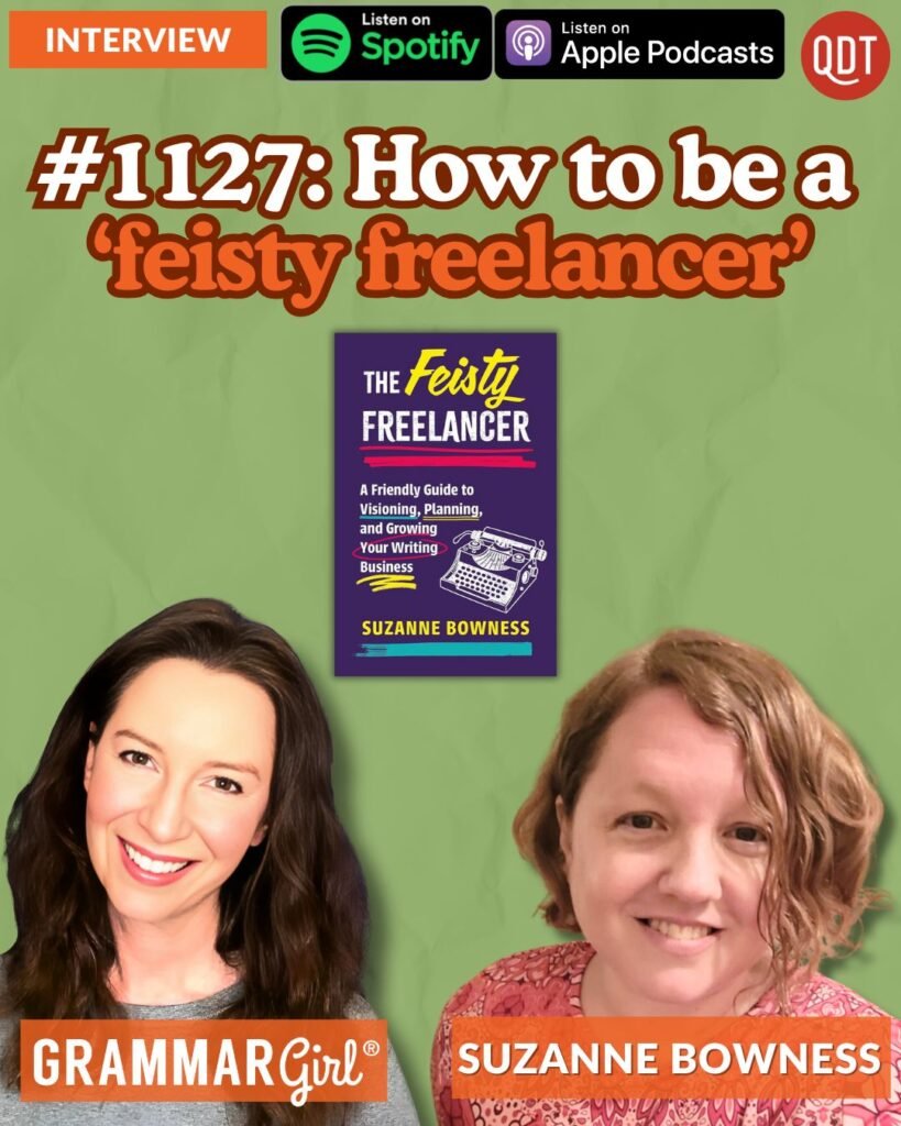 The Feisty Freelancer - image of Grammar Girl podcast promo